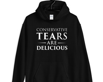 Conservative Tears are Delicious T-Shirt | Anti-Conservative T-Shirt | Anti Trump T-Shirt | Anti GOP T-Shirt | Blue Wave T-Shirt