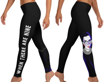 Ruth Bader Ginsburg When There Are Nine Leggings | Designer Leggings | Handmade Leggings | Feminist T-Shirts and Leggings