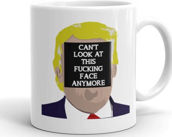 Caneca "Não Aguento Mais Olhar Para Essa Cara Maldita" Anti-Trump | Canecas e Camisetas "Nunca Trump"