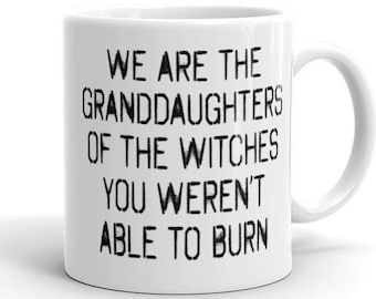 Caneca "Somos as netas das bruxas que vocês não conseguiram queimar" | Canecas feministas | Canecas do feminismo | Caneca "Quebre o patriarcado" | Feminismo