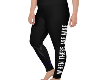 Ruth Bader Ginsburg When There Are Nine Plus Size Leggings | Designer Leggings | Handmade Leggings | Feminist T-Shirts and Leggings