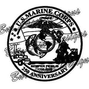 May include: Black and white circular design featuring the words "U.S. Marine Corps" and "250 Anniversary". The design includes an eagle, globe, anchor, flag, and military vehicles. The text "Semper Fidelis" is also present.
