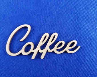 Coffee Unfinished Birch Wood Laser Cut Words for Crafts  DIY Decor Projects