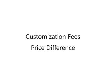 Customization Fees/Price Difference