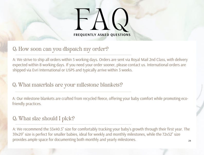 May include: FAQ section of a website with frequently asked questions about shipping, materials, and sizes of milestone blankets. The text includes information about shipping times, recycled fleece materials, and blanket sizes in inches.