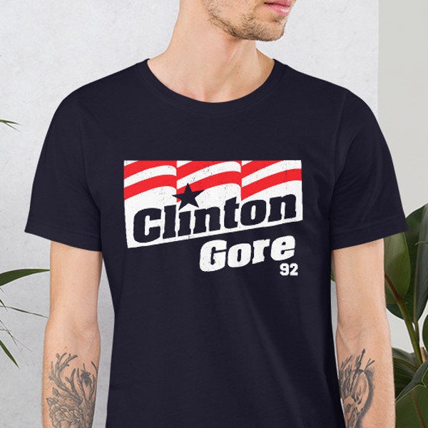 Bill Clinton 92 Shirt - Retro Clinton Shirt - Clinton campaign shirt - Clinton 1992 shirt - Clinton Gore - President Clinton