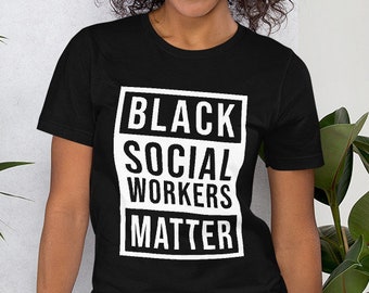 Black social workers matter - Black and educated shirt - Black educators matter - Support Black community - Black social worker magic