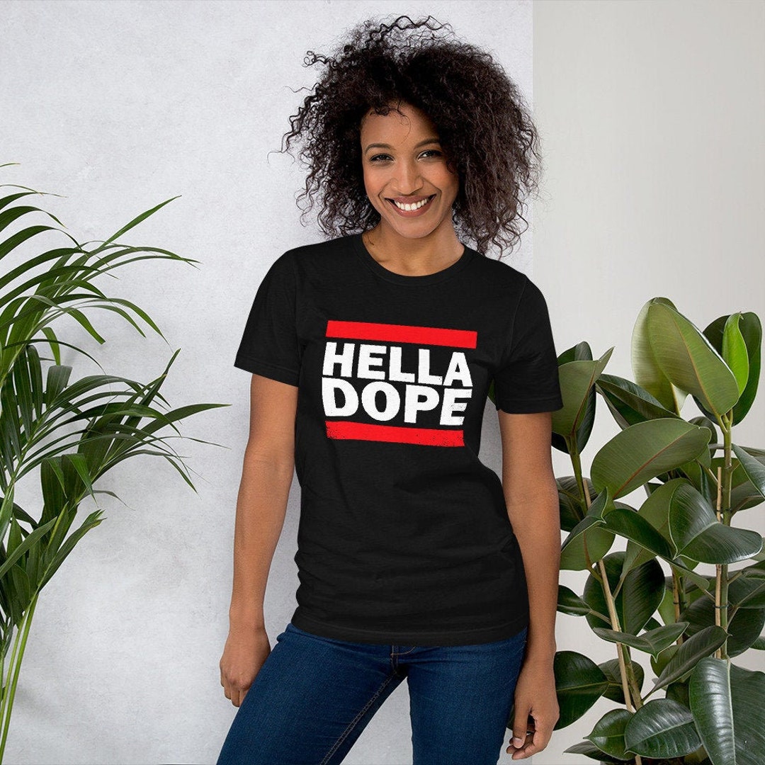 Hella Dope Shirt Urban Slang Shirt Retro Hip Hop Shirt - Etsy