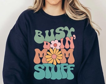 Mothers Day Busy Doing Mom Stuff Groovy Shirt | Mother's Day Gift | Cool Mom Shirt | Gift For Mom