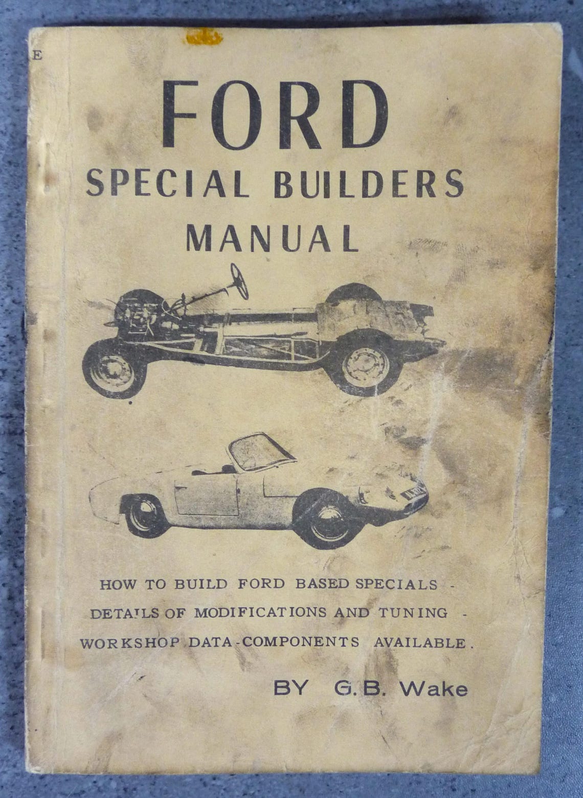 Vintage Rare Find, Ford Special Builders Manual by G.B. Wales. First Edition Dated 1961, photo 1 of 5