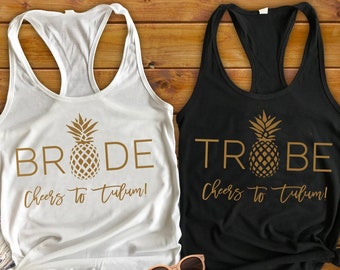 Bachelorette Party Shirts - Bride, Tribe, Pineapple, Cheers to Tulum or Any City!
