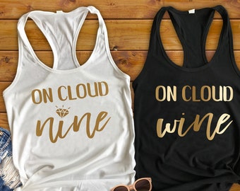 Bachelorette Party Shirts - Wine Bachelorette Shirts, On Cloud Wine, On Cloud Nine, Wine Tasting, Napa Valley Bachelorette