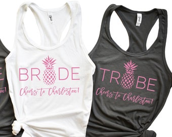 Bachelorette Party Shirts - Charleston, Cheers to Charleston, Pineapple, Bride Tribe, Tanks or T-Shirts, Other Colors Available