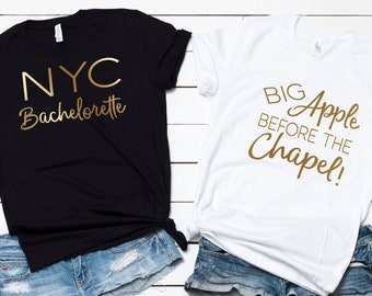 Bachelorette Party Shirts - Bachelorette T-Shirts - New York Bachelorette Party - NYC Bachelorette - Big Apple Before the Chapel, Bridesmaid