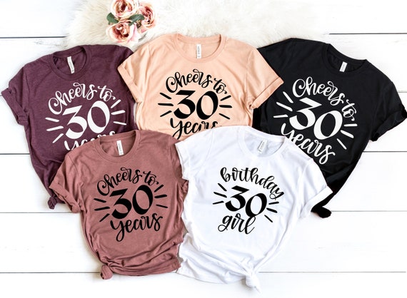 Shirts for 30th best sale birthday