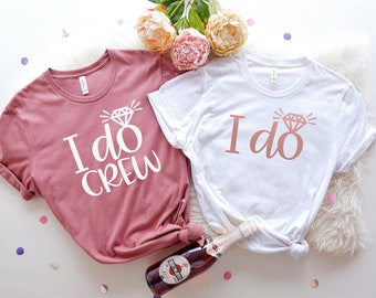 Bachelorette Party Shirts - I Do, I Do Crew, Bridal Party Shirt, Bridesmaid Proposal Gift, Bride Shirt, T-Shirts and Tanks, Maid of Honor