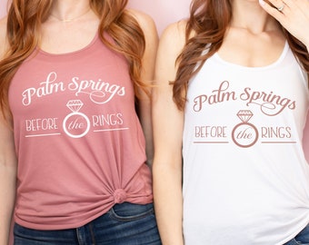Bachelorette Party Shirts -  Palm Springs Before the Rings, Bridesmaid, Bride Tanks and T-Shirts