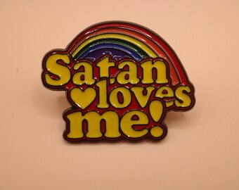 Der Satan Liebt Mich ! - Emaille Pin's