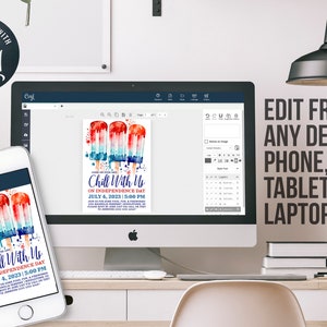 May include: A digital invitation design featuring red, white, and blue popsicle illustrations. The invitation reads "Chill With Me on Independence Day, July 4, 2023, 5:00 PM." The design is displayed on a computer, phone, and tablet.