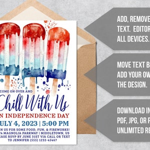 May include: Invitation for an Independence Day celebration. The design features watercolor popsicles in red, white, and blue. Text includes "Come on over and Chill With Us" and event details. The invitation is set against a neutral background.