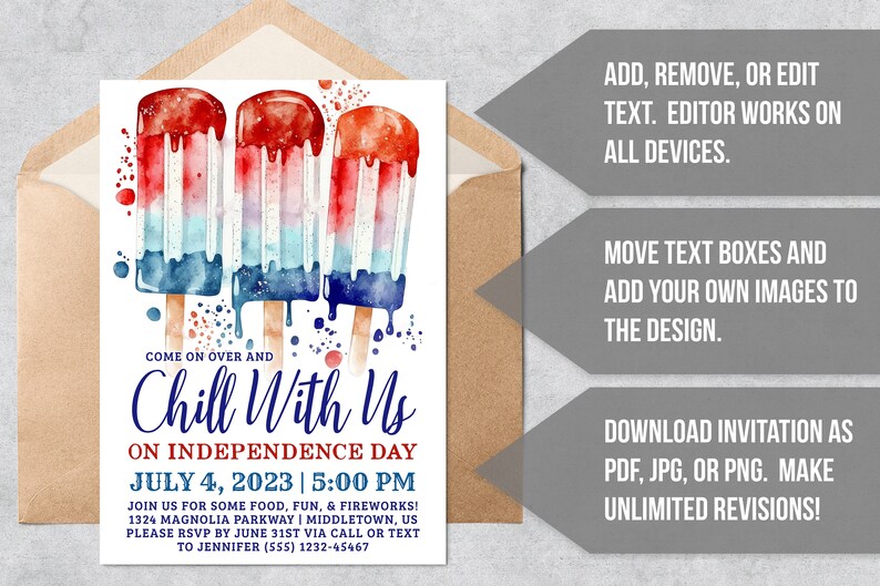May include: Invitation for an Independence Day celebration. The design features watercolor popsicles in red, white, and blue. Text includes "Come on over and Chill With Us" and event details. The invitation is set against a neutral background.