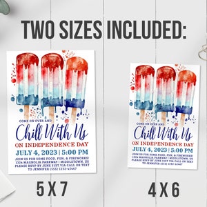 May include: Invitations for an Independence Day party, featuring watercolor popsicles in red, white, and blue. The text reads "Chill With Us" and includes event details. Two sizes are included: 5x7 inches and 4x6 inches.