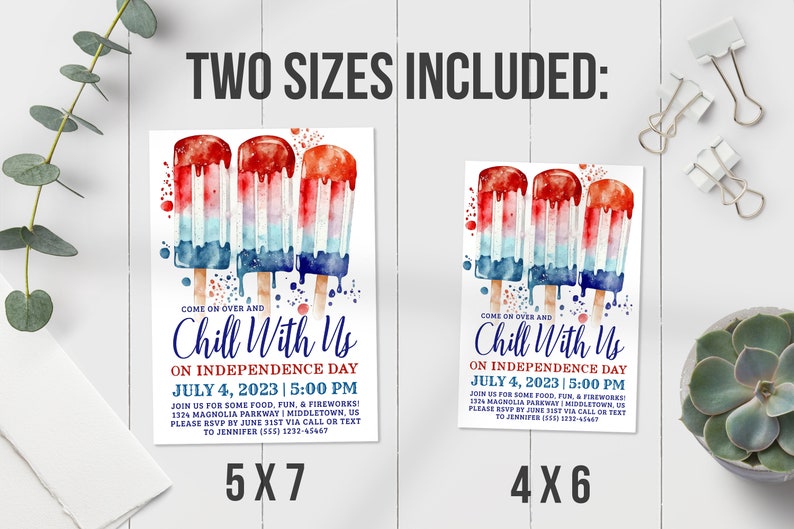 May include: Invitations for an Independence Day party, featuring watercolor popsicles in red, white, and blue. The text reads "Chill With Us" and includes event details. Two sizes are included: 5x7 inches and 4x6 inches.