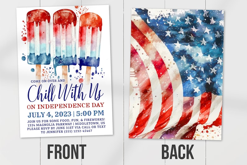 May include: Watercolor-style invitation for an Independence Day celebration. The front features red, white, and blue popsicles and the text "Chill With Us." The back displays a watercolor American flag.