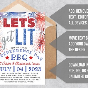 May include: A red, white, and blue Independence Day party invitation with fireworks and the text "Let's get lit" and "Join us for an Independence Day BBQ at Jason & Stephanie's house July | 04 | 2023".