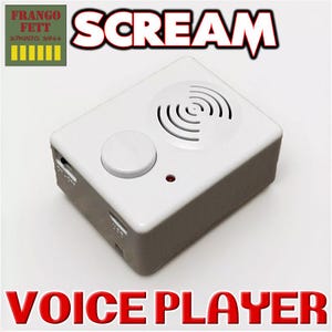 May include: A white voice player with a red LED light and a button. The device has a speaker with a circular grill and the word "SCREAM" is printed in red letters above it. The text "VOICE PLAYER" is printed in red letters below the device.