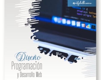 May include: A laptop computer with a white and blue design. The screen shows code with the text "opatybalbasano" and "@play: inline". The text "Diseño Programación y Desarrollo Web" is written in a blue font on a white background.