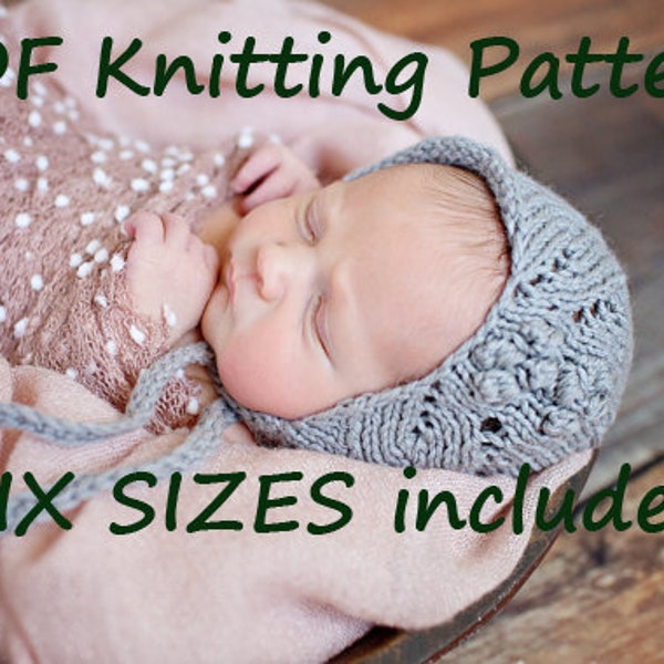 DOWNLOADABLE PDF PATTERN thick lace and nupps bonnet, baby bonnet knitting pattern, newborn bonnet, toddler bonnet, diy newborn photo prop