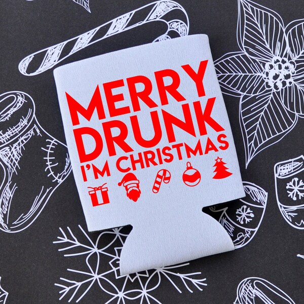 Merry Drunk I'm Christmas / Funny Christmas Can Cooler / Beer Holder / Party Favor / Christmas Gift / Stocking Stuffer / White Elephant Gift