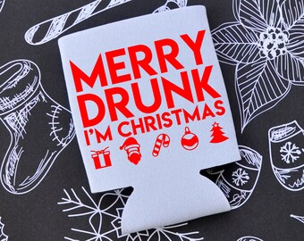 Merry Drunk I'm Christmas / Funny Christmas Can Cooler / Beer Holder / Party Favor / Christmas Gift / Stocking Stuffer / White Elephant Gift