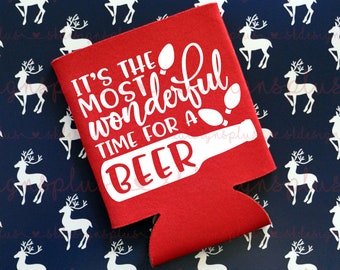 It's The Most Wonderful Time For A Beer - Christmas Can Cooler, Beer Holder, Party Favor, Christmas Gift, Stocking Stuffer