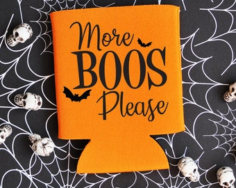 More Boos Please - Halloween Can Cooler / Beer Holder / Party Favor