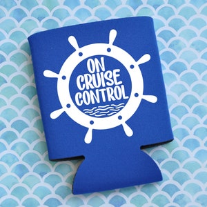 On Cruise Control Funny Can Cooler / Beer Holder / Gift / Party Favor / Family Vacation image 1
