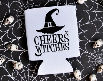 Cheers Witches - Halloween Can Cooler / Beer Holder / Party Favor