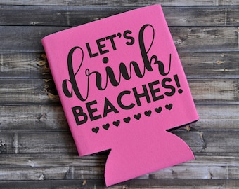 ¡Bebamos playas! - Can Cooler / Titular de la cerveza / Regalo de despedida de soltera / Fiesta Favor