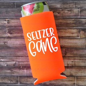 Seltzer Gang - Skinny Can Cooler / Seltzer Holder / Gift for Her / Slim Can Cooler / Slim Cooler / Seltzer Can Holder / Slim Can
