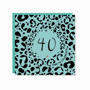 Leopard Print Age 40 Birthday Card - Acabado con cristales