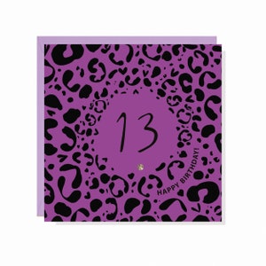 Leopard Print Age 13 Carte d’anniversaire - Fini avec des cristaux