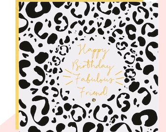 Fabulous Friend Leopard Print Birthday Card - Friend Birthday Card - Finished with Hand Crafted Crystals