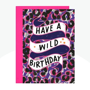 Have A Wild Birthday Card