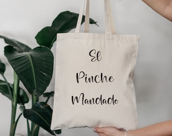 El pinche mandado tote, tote, cute tote, funny tote, Mexican tote, Spanish tote, pinche mandado