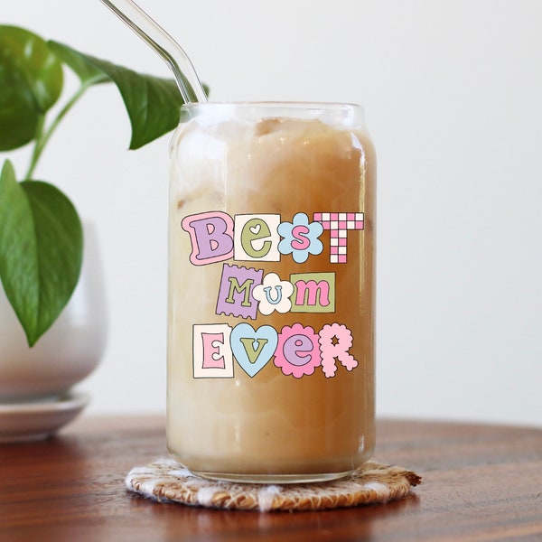 Best mum ever mug, iced coffee mug, mug, cute coffee mug, trendy mug, best mum, Mother’s Day, mom, mom cup, mama,