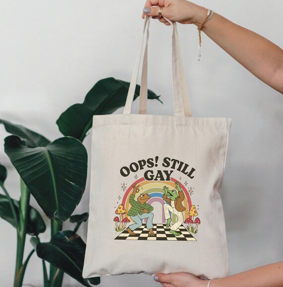 Oops still gay tote, Pride, Pride tote, tote, bag, gay, gay tote, queer,  bi, trans, Oops still gay