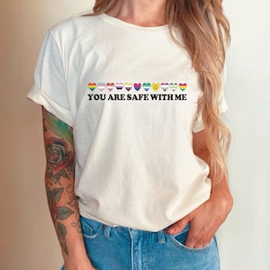 You are safe with me tee, queer, queer tee, Pride, Pride tee, gay, gay tee, tee, shirt, you are safe with me, ally, Gay ally