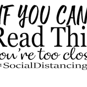 If you can read this you&#39;re too close