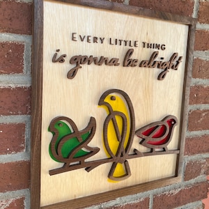Arte mural de madera con la letra de la canción "Three Little Birds" de Bob Marley, letrero de pared Every Little Thing Is Gonna Be Alright